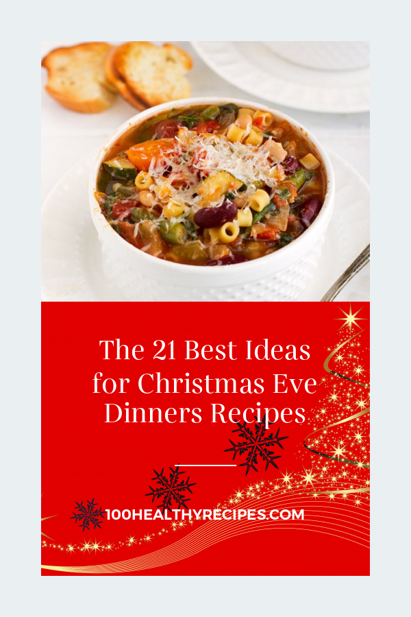 The 21 Best Ideas for Christmas Eve Dinners Recipes – Best Diet and
